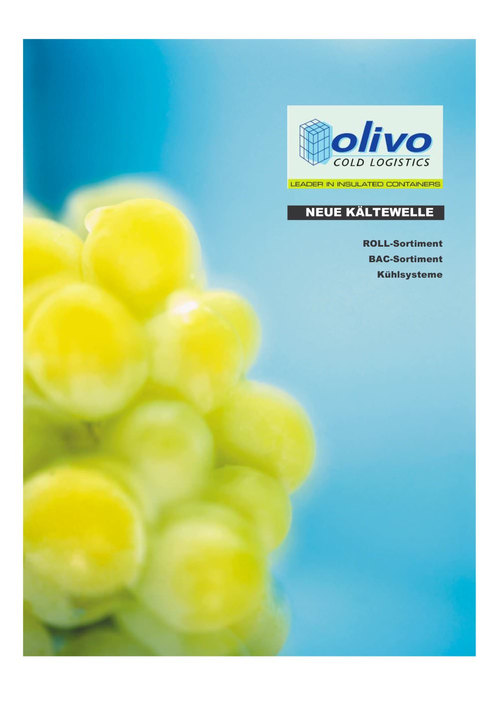Neue K&auml;ltewelle - OLIVO