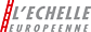 L'Echelle Européenne