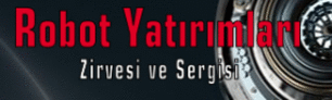 Robot Yatırımları Zirvesi ve Sergisi