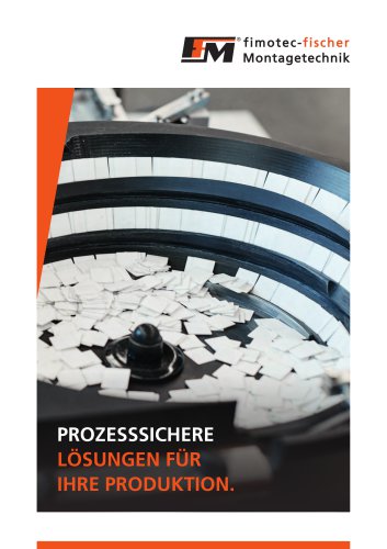 PROZESSSICHERE LÖSUNGEN FÜR IHRE PRODUKTION