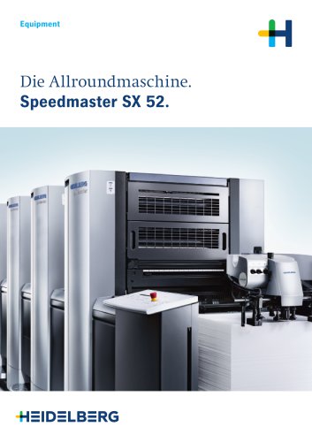 Die Allroundmaschine. Speedmaster SX 52.