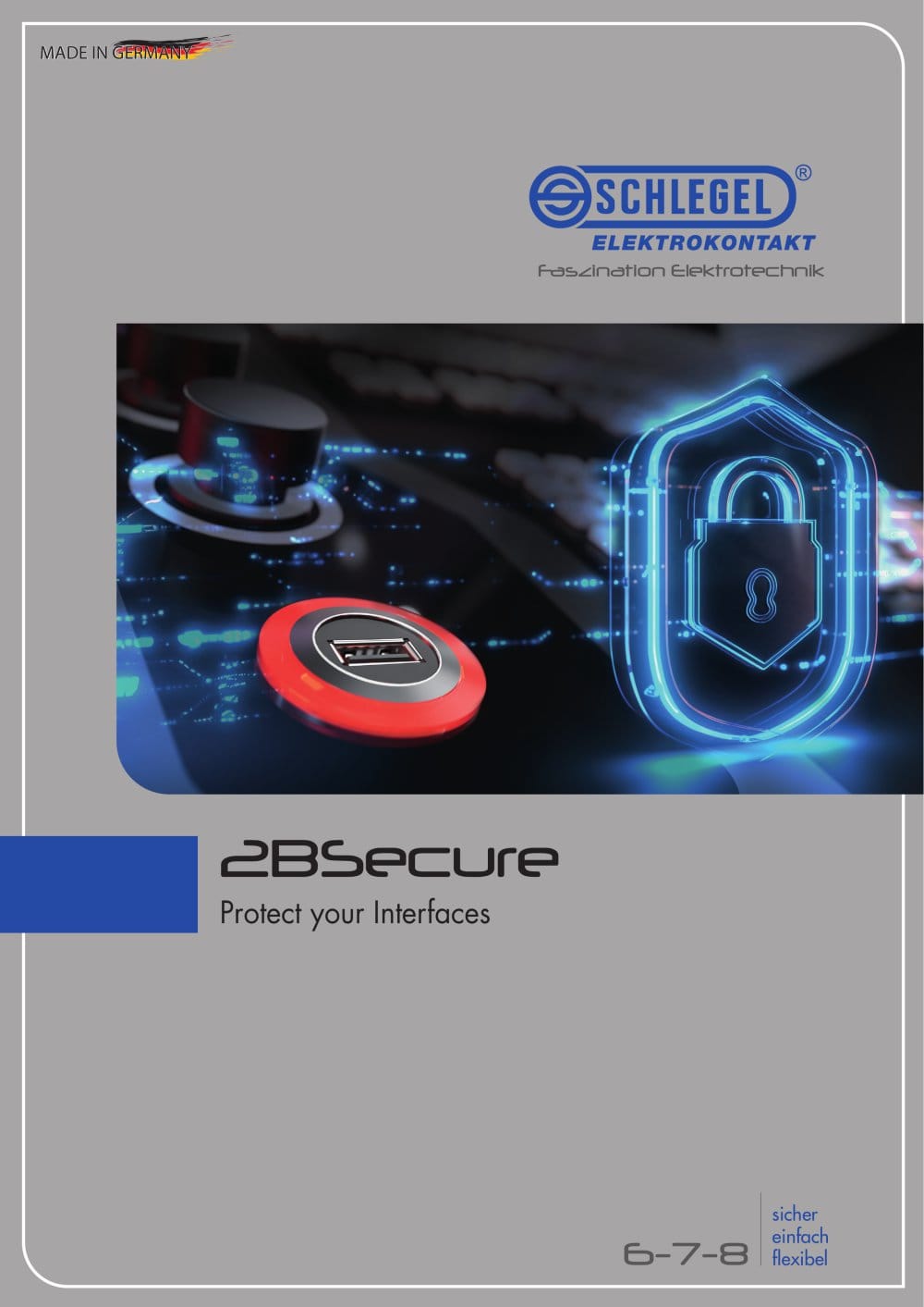 2BSecure - Protect your Interfaces - Georg Schlegel GmbH & Co. KG