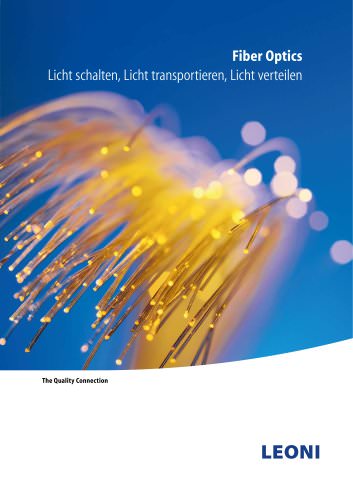 Fiber Optics <br> Licht schalten, Licht transportieren, Licht verteilen