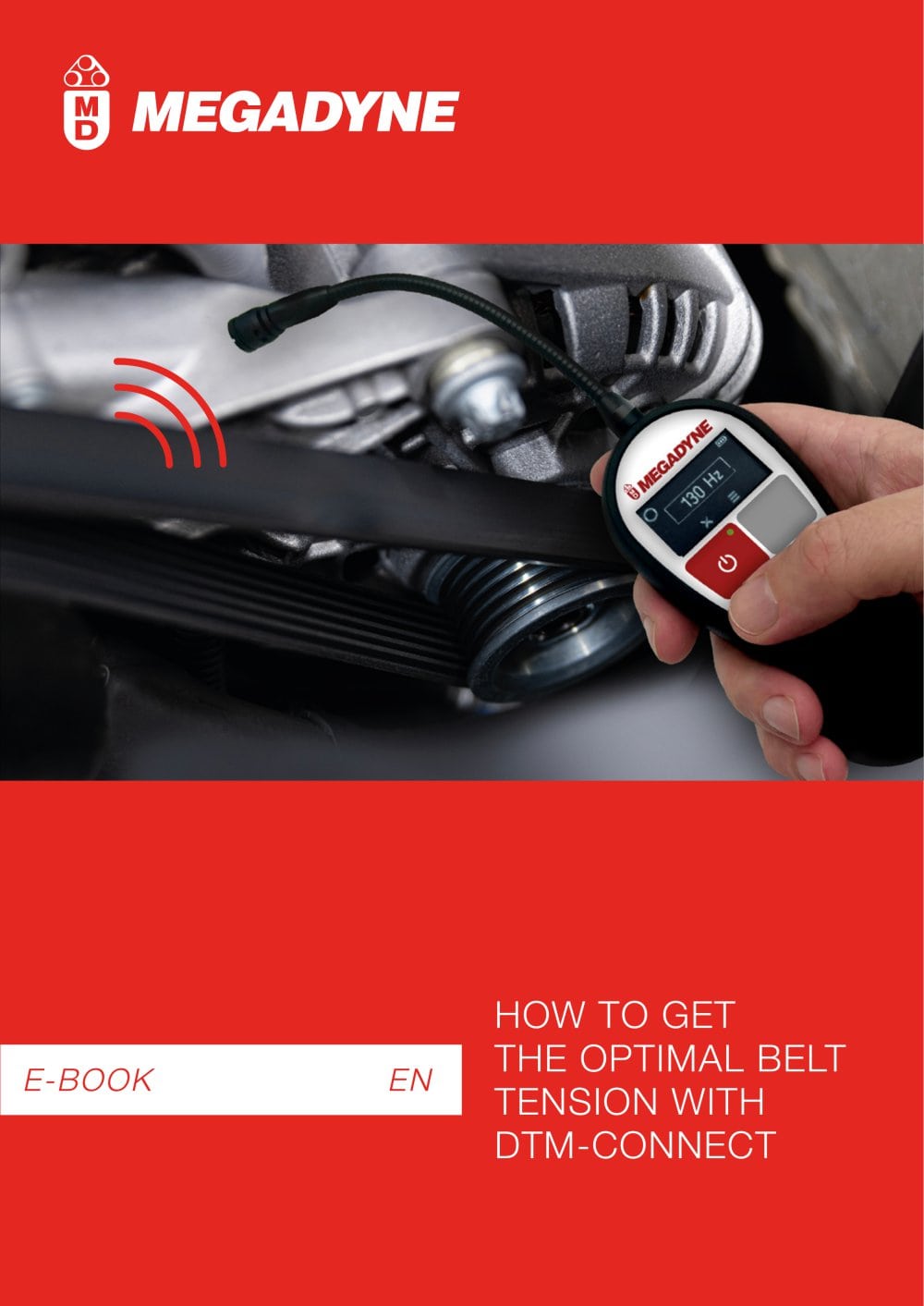 HOW TO GET THE OPTIMAL BELT TENSION WITH DTM-CONNECT - MEGADYNE
