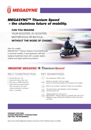 MEGASYNCTM Titanium Speed &ndash; the chainless future of mobility.