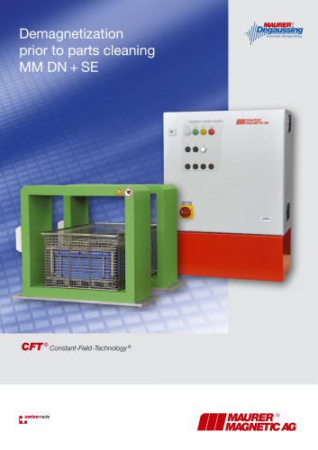 Demagnetization prior to parts cleaning - MM DN + SE