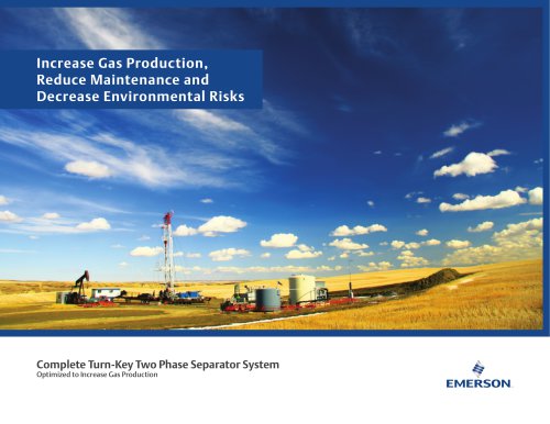 Increase Gas Production, Reduce Maintenance and Decrease Environmental Risks