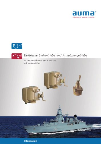 Elektrische Stellantriebe, Armaturengetriebe zur Automatisierung von Armaturen auf militärischen Schiffen