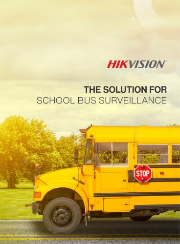 THE SOLUTION FOR SCHOOL BUS SURVEILLANCE