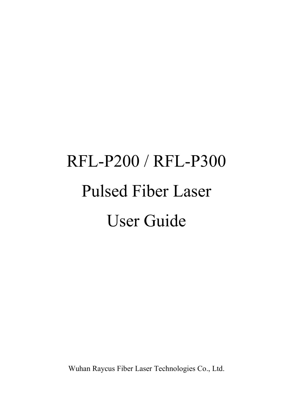 RFL-P200 / RFL-P300 Pulsed Fiber Laser User Guide - Wuhan Raycus Fiber Laser Technologies Co.,Ltd