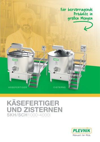 KÄSEFERTIGER UND ZISTERNEN