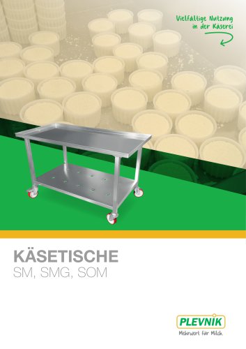 Käsetische SM, SMG, SOM