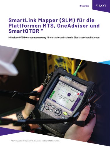 SmartLink Mapper (SLM) f&uuml;r die Plattformen MTS, OneAdvisor und SmartOTDR *