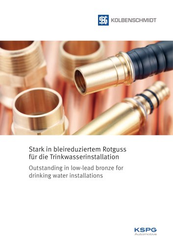 Outstanding in low-lead bronze for drinking water installations