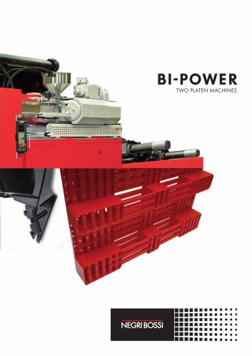 BI-POWER TWO PLATEN MACHINE CHARACTERISTICS