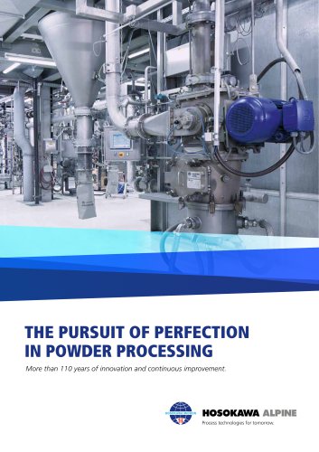 THE PURSUIT OF PERFECTION IN POWDER PROCESSING