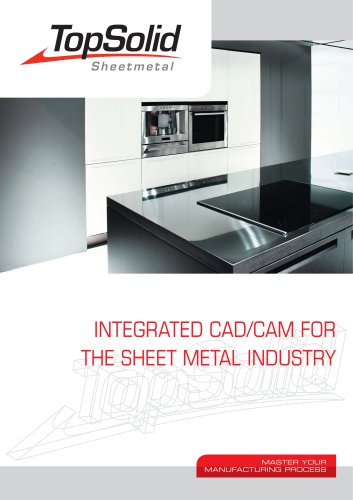 INTEGRATED CAD/CAM FOR THE SHEET METAL INDUSTRY