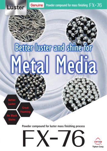 FX-76 luster compound for metal media application