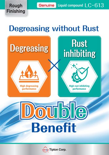 LC-613 double benefit compound for rough finishing