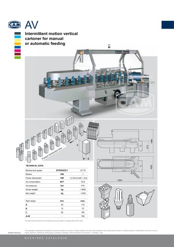 AV intermittent motion vertical cartoner for manual or automatic feeding