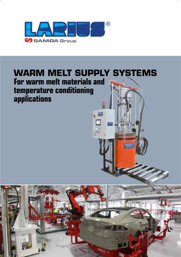 WARM MELT SUPPLY SYSTEMS