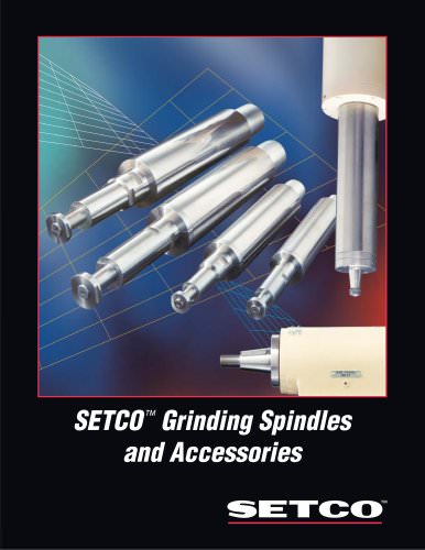 Setco - Grinding Spindles and Accessories