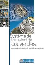 AUTOMATISIERUNGS SYSTEME FÜR DECKEL PRODUKTIONSLINIEN - 1