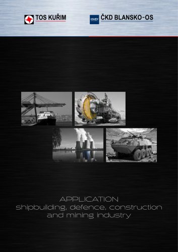 Application_shipbuilding, defence, construction and mining industry