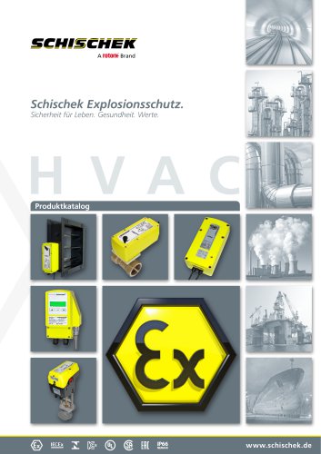 Schischek Produktkatalog: Explosionsgeschützte Antriebe, Sensoren und Regeltechnik für HLK Anwendungen