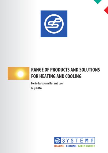 RANGE OF PRODUCTS AND SOLUTIONS FOR HEATING AND COOLING