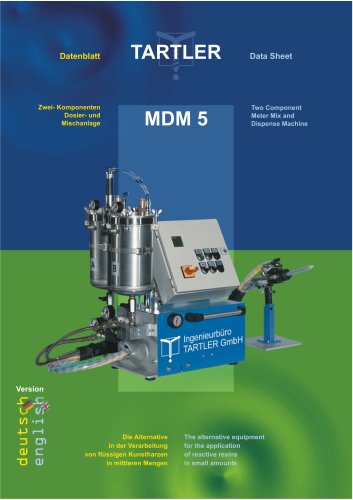 MDM 5 : Two Component Meter Mix and Dispense Machine