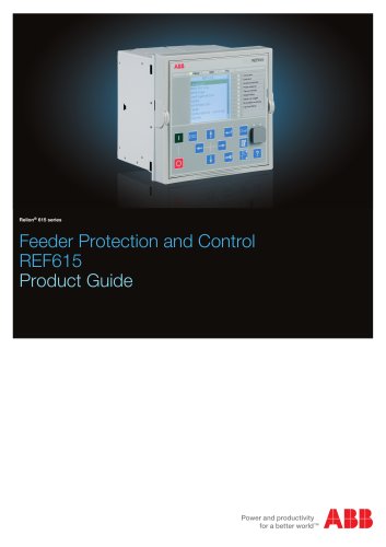 Feeder Protection and Control REF615 Product Guide