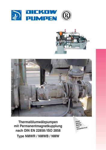 Thermal&ouml;lumw&auml;lzpumpen mit Permanentmagnetkupplung nach DIN EN 22858 / ISO 2858 Type NMWR / NMWB / NMW