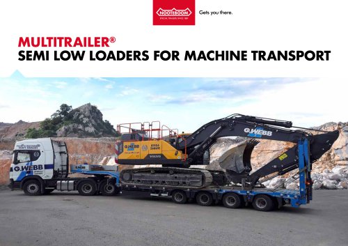 MULTITRAILER&reg; SEMI LOW LOADERS FOR MACHINE TRANSPORT