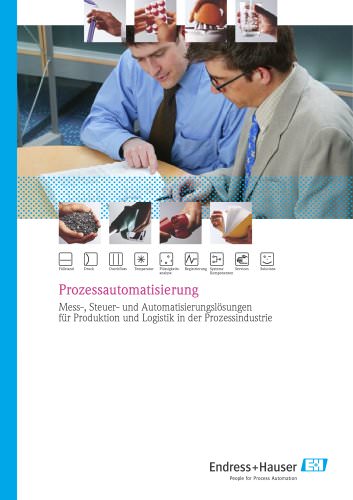 Prozessautomatisierung - Mess-, Steuer- und Automatisierungslösungenfür Produktion und Logistik in der Prozessindustrie