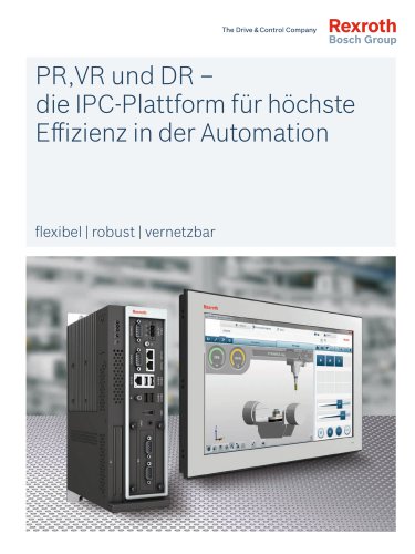 PR,VR und DR – die IPC-Plattform für höchste Effizienz in der Automation