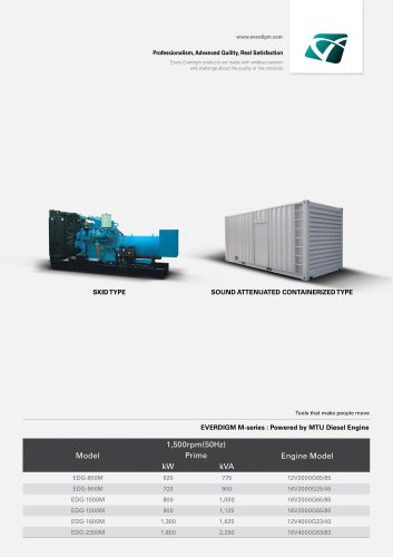 EVERDIGM M-series : Powered by MTU Diesel Engine