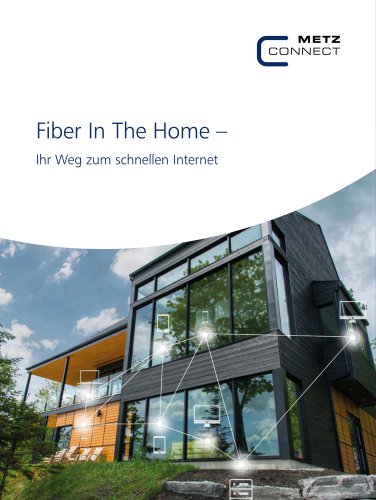 Fiber In The Home – Ihr Weg zu schnellem Internet