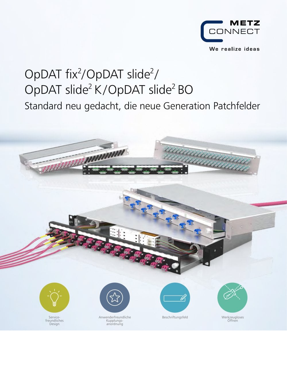 OpDAT fix2 / OpDAT slide2 / OpDAT slide2 K / OpDAT slide2 BO &ndash; Standard neu gedacht, die neue Generation Patchfelder - METZ CONNECT