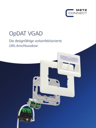 OpDAT VGAD – Die designfähige vorkonfektionierte LWL-Anschlussdose