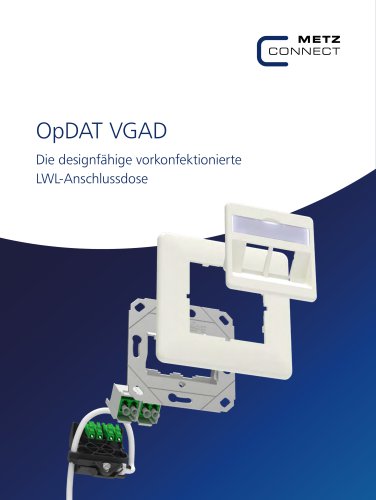 OpDAT VGAD &ndash; Die designf&auml;hige vorkonfektionierte LWL-Anschlussdose