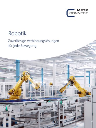 Robotik – Zuverlässige Verbindungslösungen für jede Bewegung