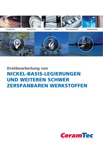 NICKEL-BASIS-LEGIERUNGEN UND WEITEREN SCHWER ZERSPANBAREN WERKSTOFFEN