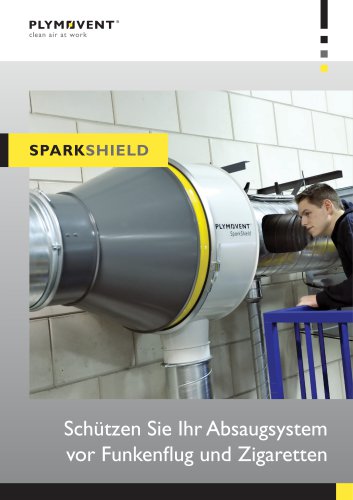 SparkShield - Schützen Sie Ihr Absaugsystem vor Funkenflug und Zigaretten