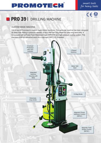 PRO-39 Custom made drilling machine