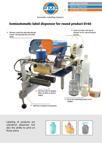 Semiautomatic label dispenser for round product D160