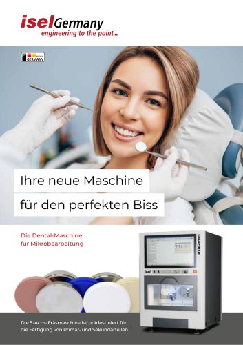 Die Dental-Maschine f&uuml;r Mikrobearbeitung