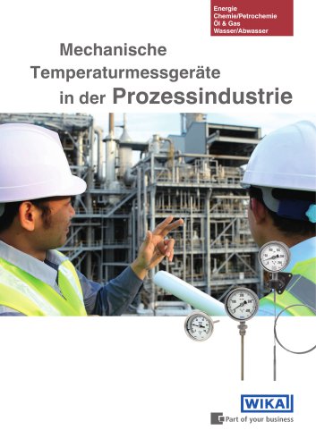 Mechanische Temperaturmessgeräte in der Prozessindustrie