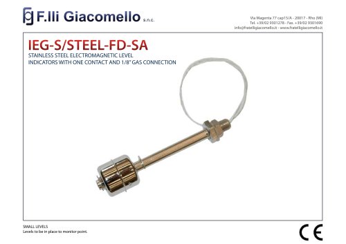 Stainless steel electromagnetic level indicators with one contact and 1/8” gas connection.