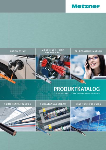 Metzner - Produktkatalog für die Kabel- und Wellrohrbearbeitung